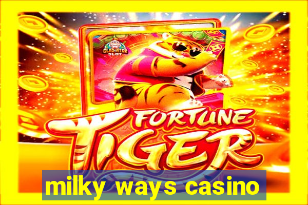 milky ways casino