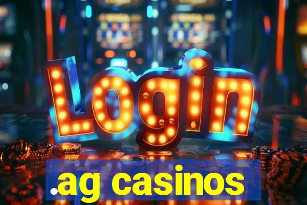 .ag casinos