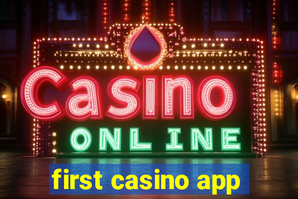 first casino app