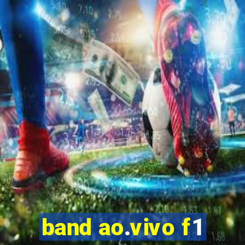 band ao.vivo f1