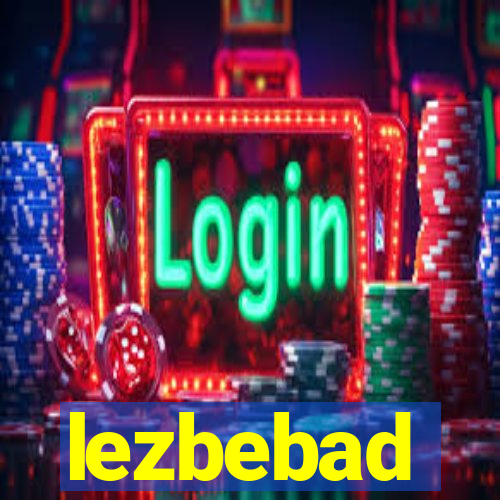 lezbebad