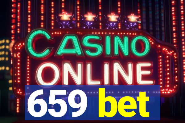 659 bet