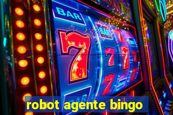 robot agente bingo