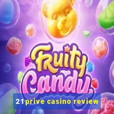 21 prive casino review