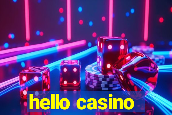 hello casino