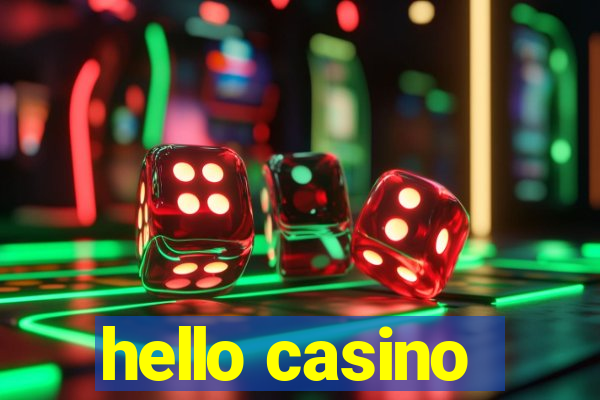 hello casino