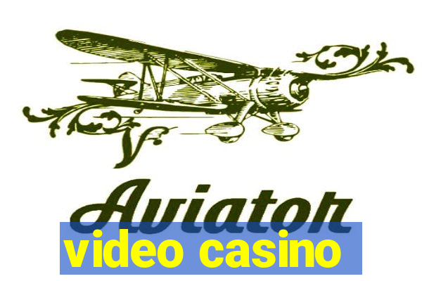 video casino