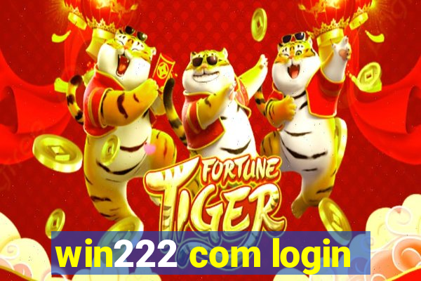 win222 com login