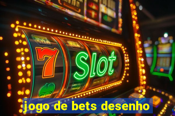 jogo de bets desenho