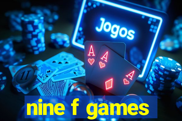 nine f games