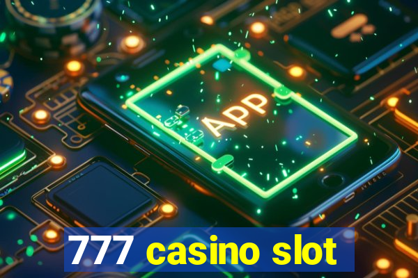 777 casino slot