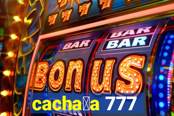 cacha莽a 777