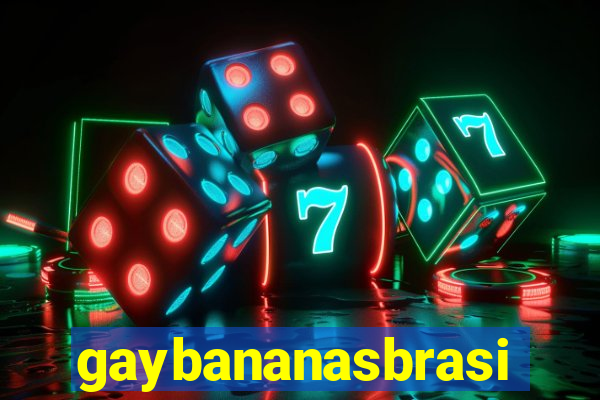 gaybananasbrasil