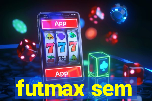 futmax sem