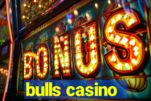 bulls casino