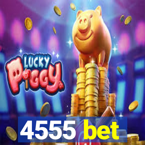 4555 bet