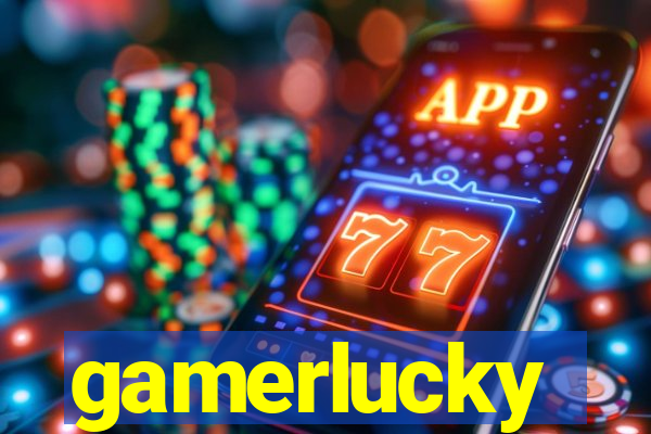 gamerlucky