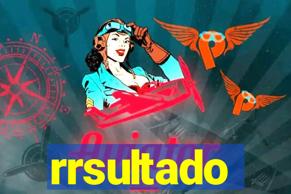 rrsultado