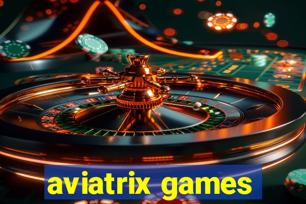 aviatrix games