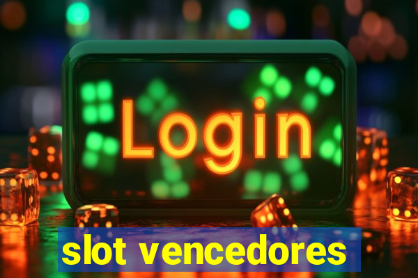 slot vencedores