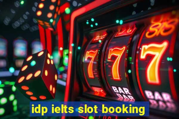 idp ielts slot booking