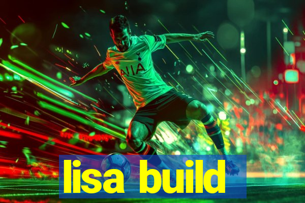 lisa build