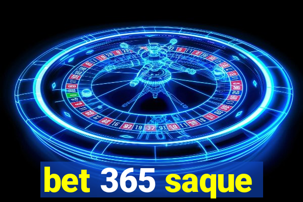 bet 365 saque