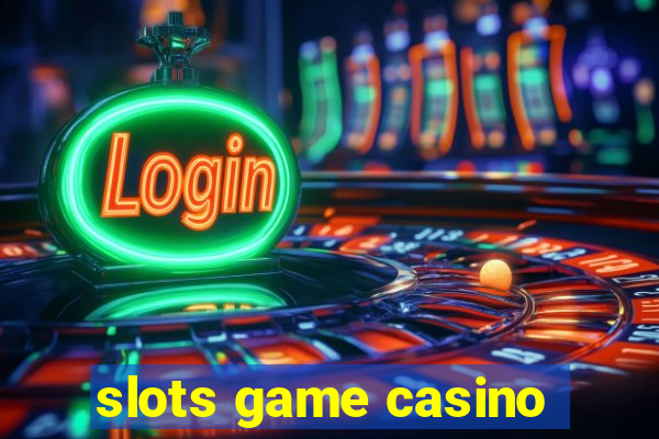 slots game casino