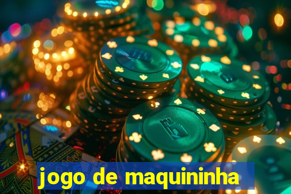 jogo de maquininha