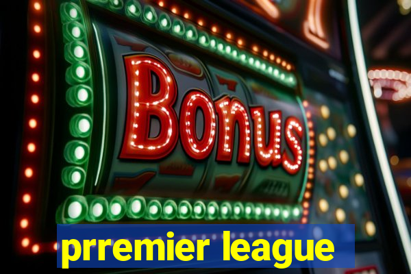 prremier league