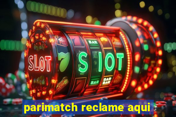 parimatch reclame aqui