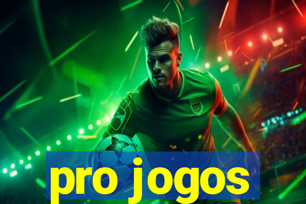 pro jogos