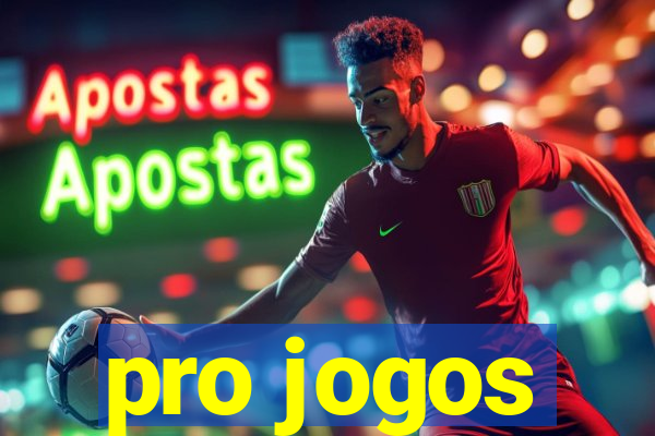 pro jogos