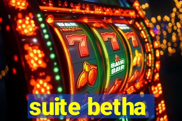 suite betha