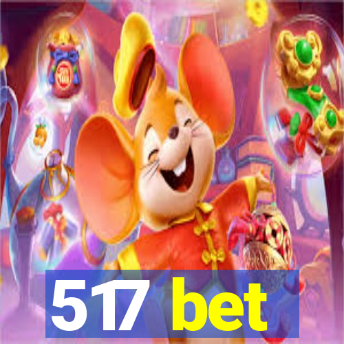 517 bet