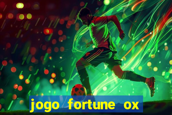 jogo fortune ox paga mesmo