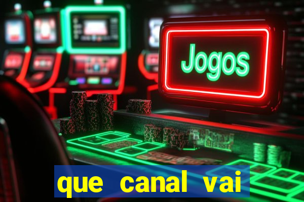 que canal vai passar o jogo do vitória