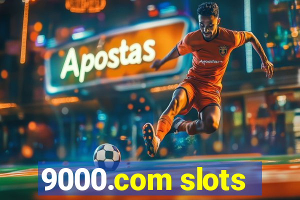 9000.com slots