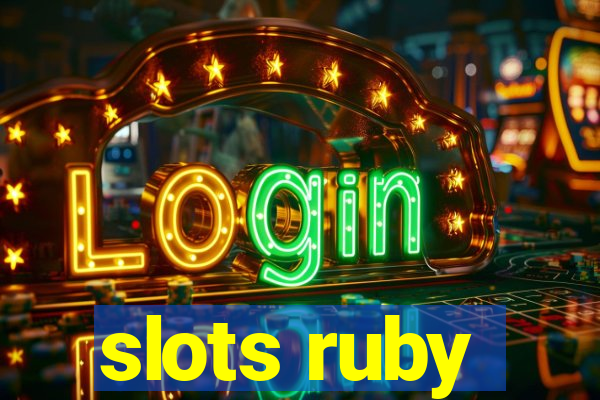 slots ruby