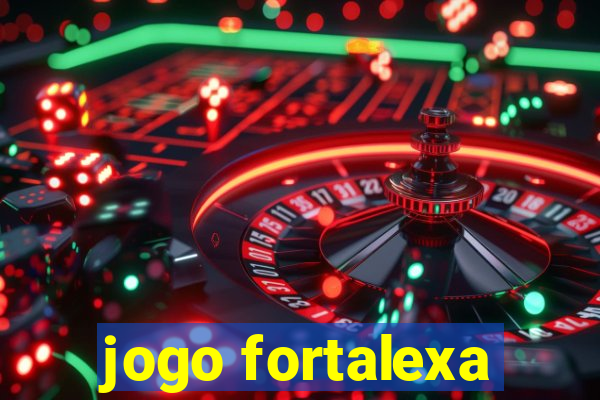 jogo fortalexa