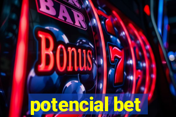 potencial bet