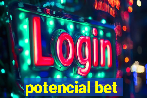 potencial bet