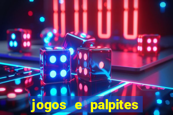 jogos e palpites de hoje