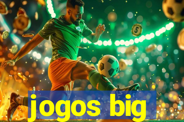 jogos big