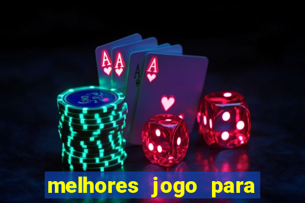 melhores jogo para ganhar dinheiro