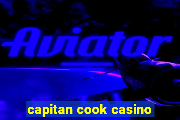 capitan cook casino