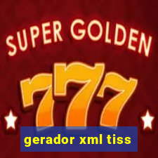 gerador xml tiss