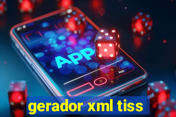 gerador xml tiss