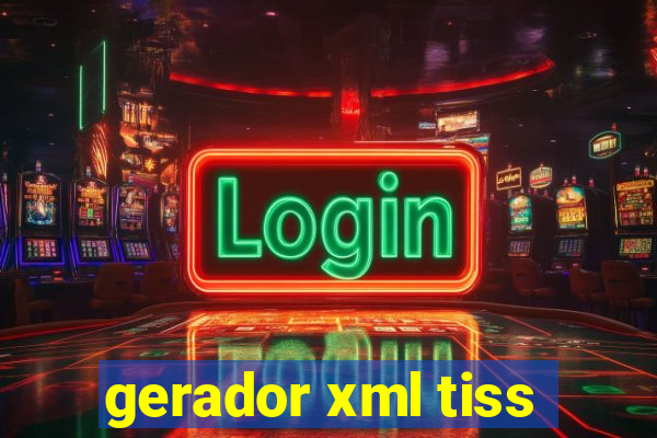 gerador xml tiss