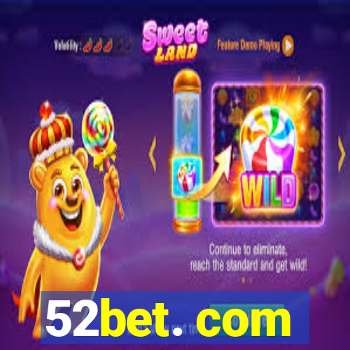 52bet. com